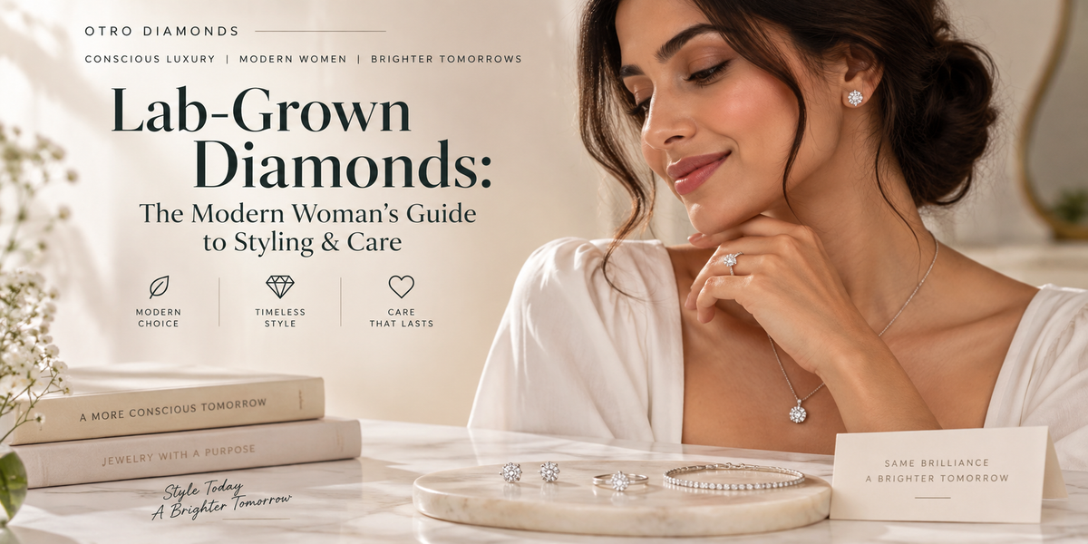 Lab-Grown Diamonds: Styling & Care Guide for Women